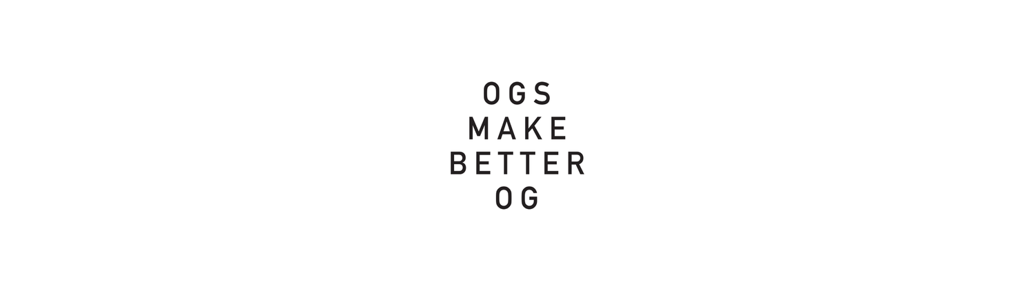 OGs make better OG